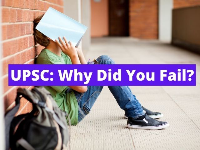 UPSC 2021 Civil Services: How Do You Fail Exam?